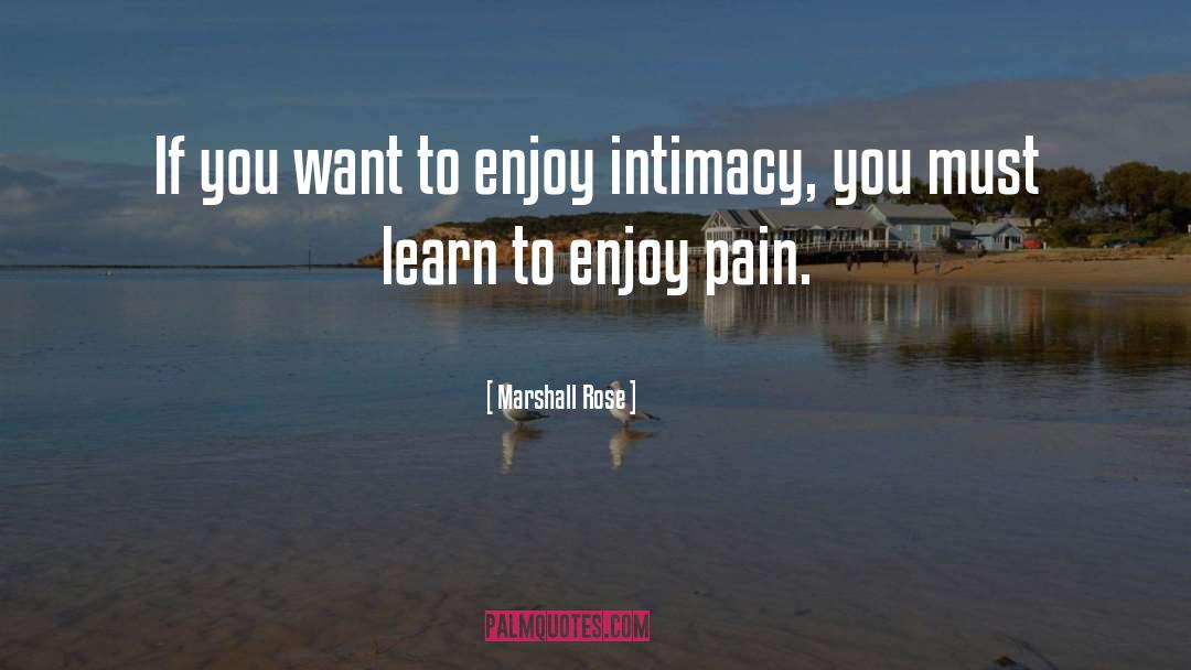 Psychic Pain quotes by Marshall Rose