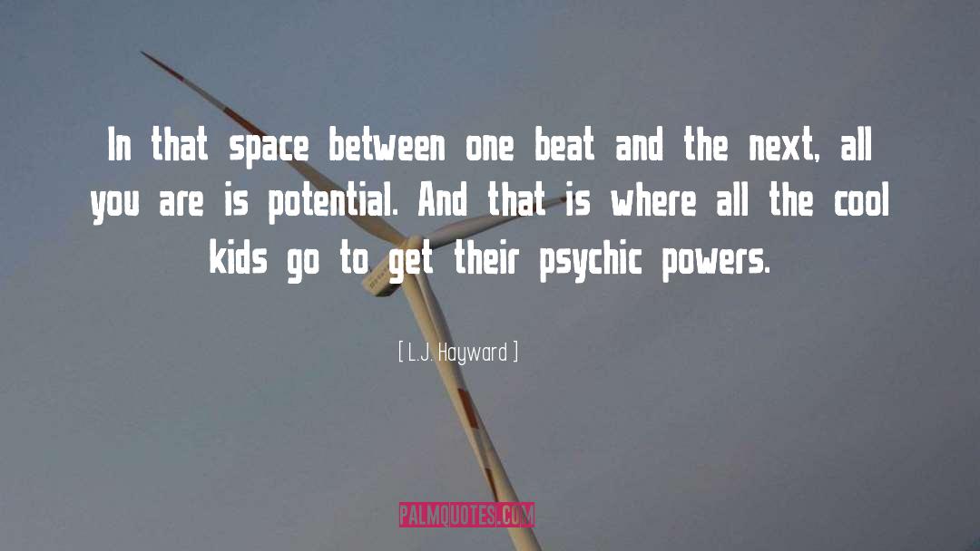 Psychic Powers quotes by L.J. Hayward