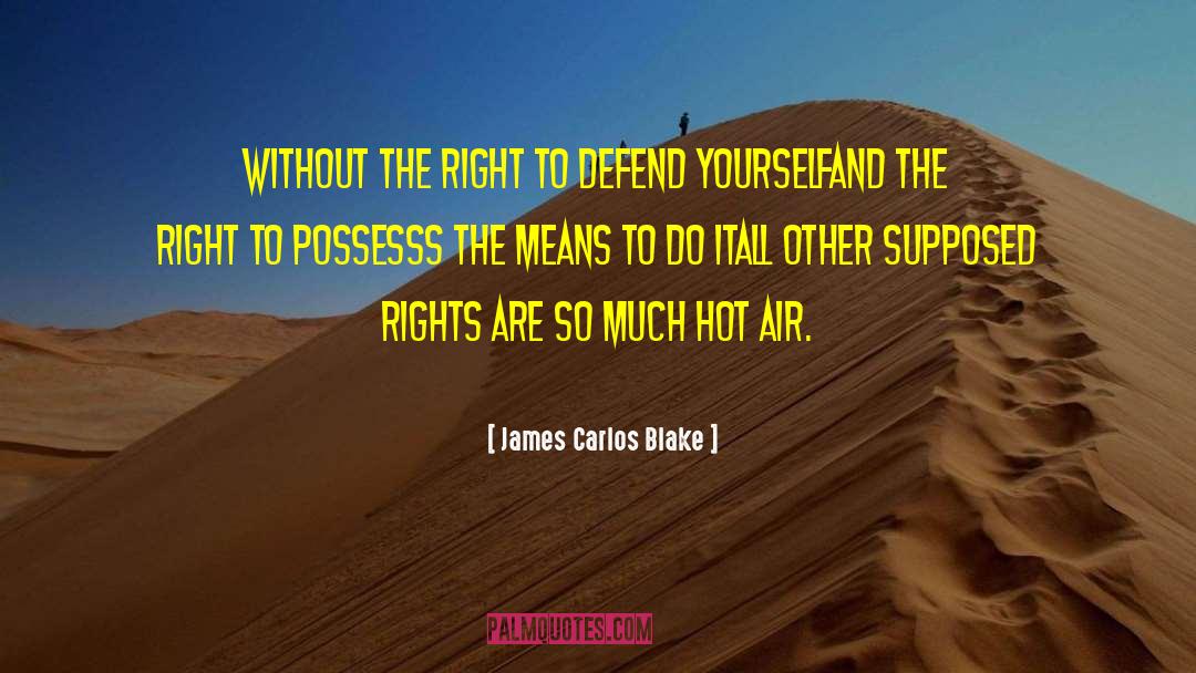 Psychic Self Defense quotes by James Carlos Blake
