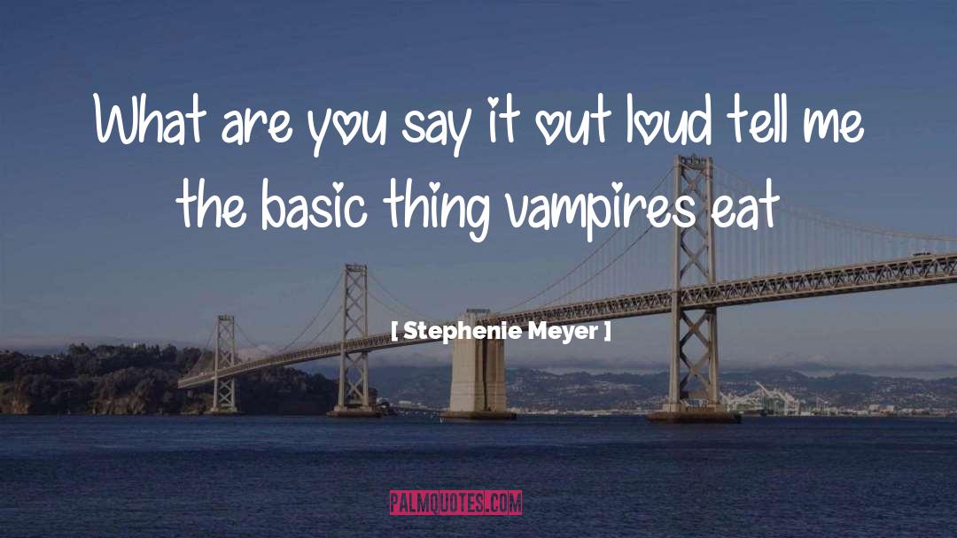 Psychic Vampires quotes by Stephenie Meyer