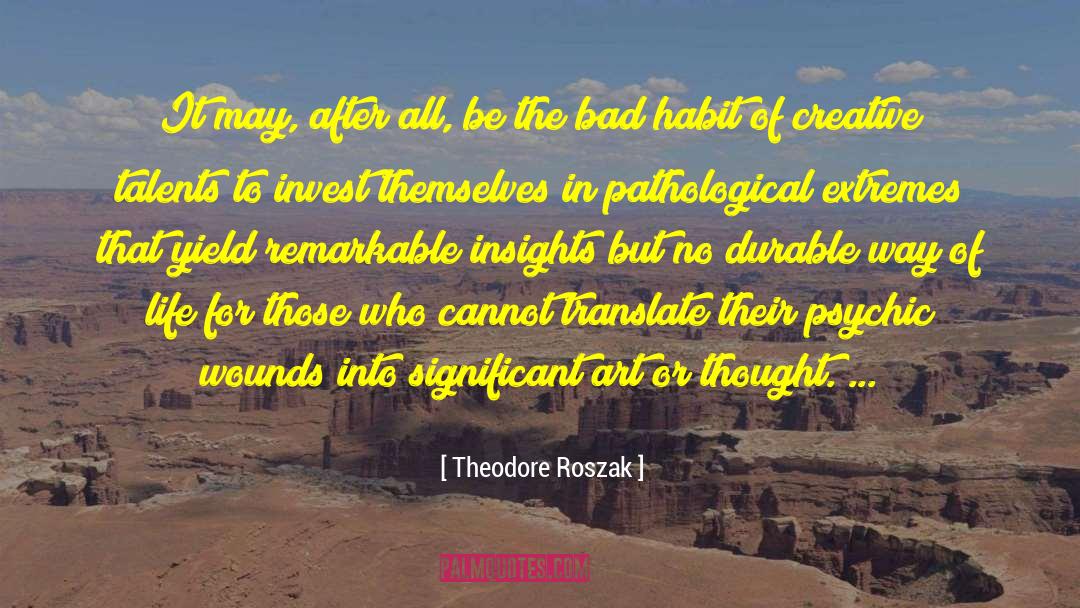 Psychic Workshop quotes by Theodore Roszak