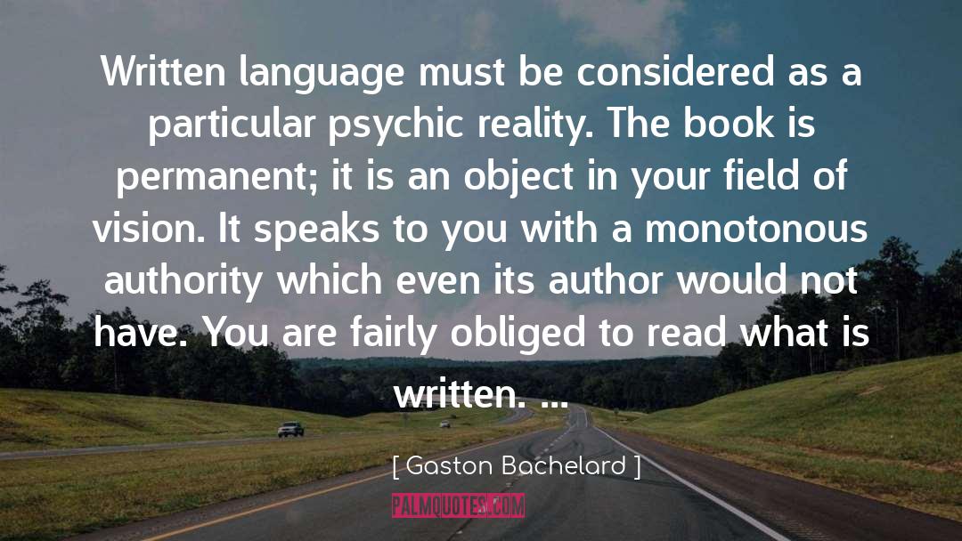 Psychics quotes by Gaston Bachelard