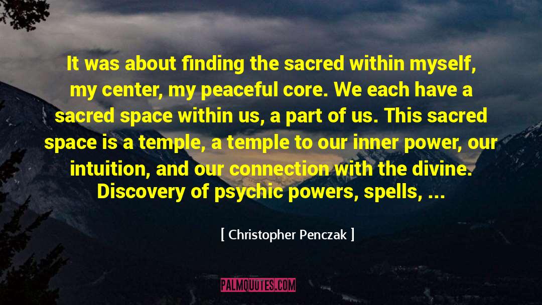 Psychics quotes by Christopher Penczak