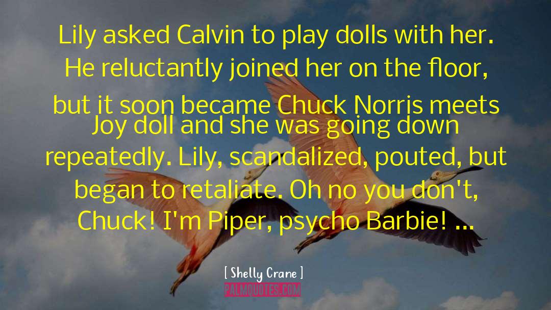 Psycho Babysitter quotes by Shelly Crane