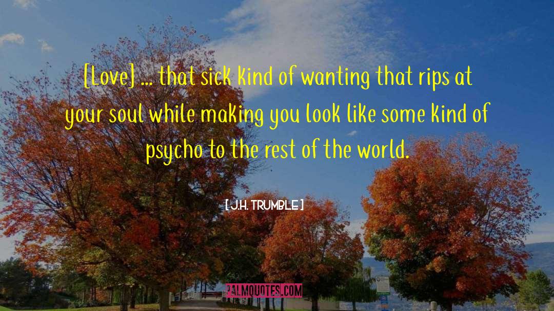 Psycho Babysitter quotes by J.H. Trumble