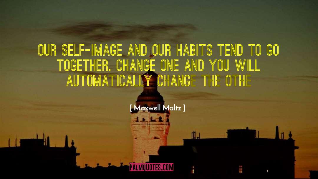 Psycho Cybernetics quotes by Maxwell Maltz