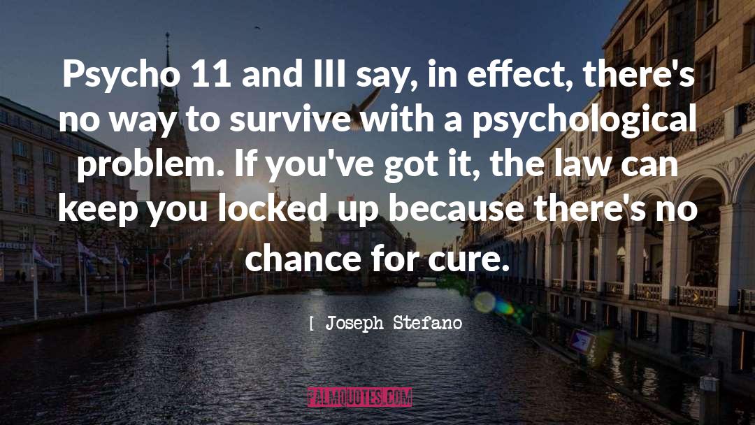 Psycho quotes by Joseph Stefano