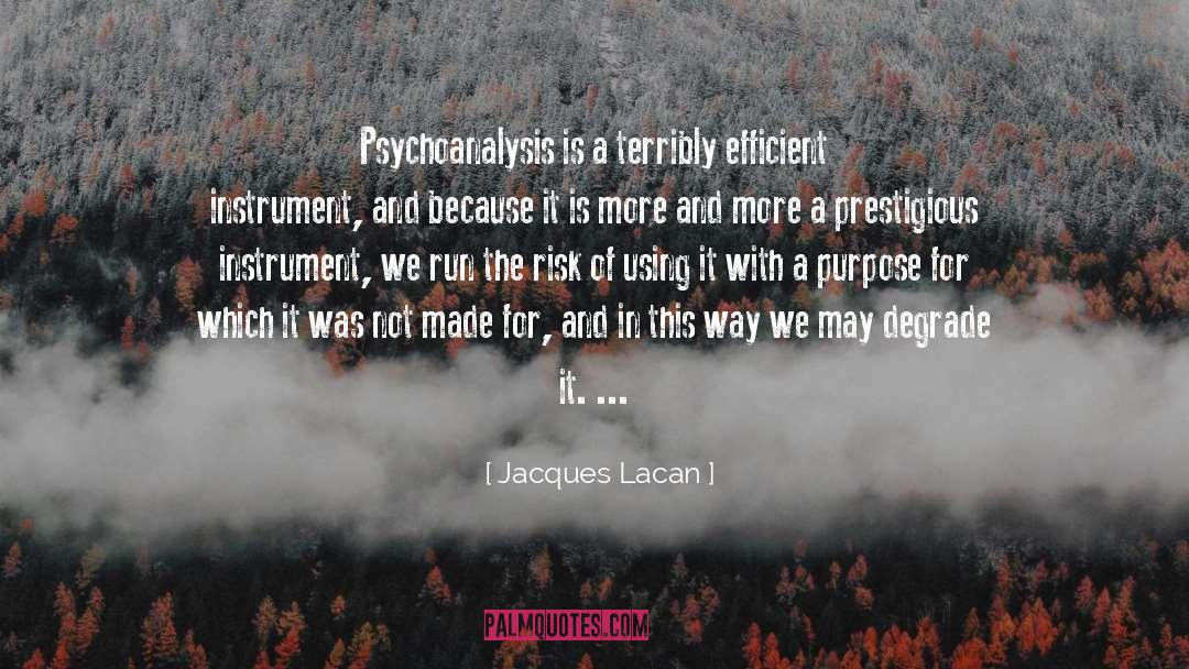 Psychoanalysis quotes by Jacques Lacan