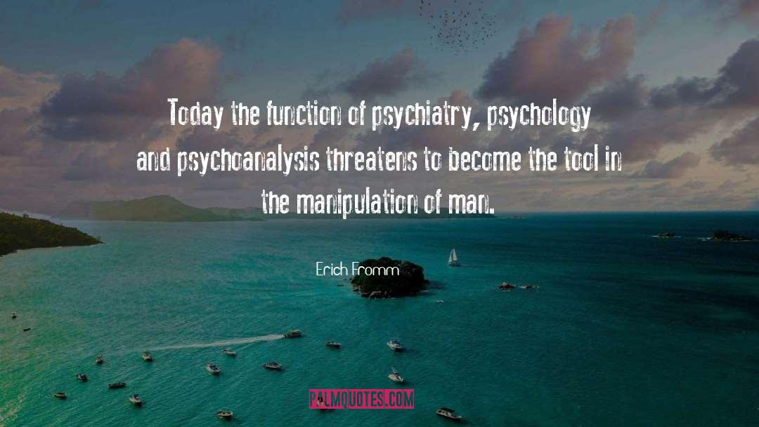 Psychoanalysis quotes by Erich Fromm