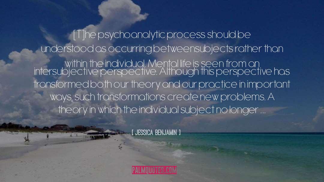 Psychoanalytic quotes by Jessica Benjamin