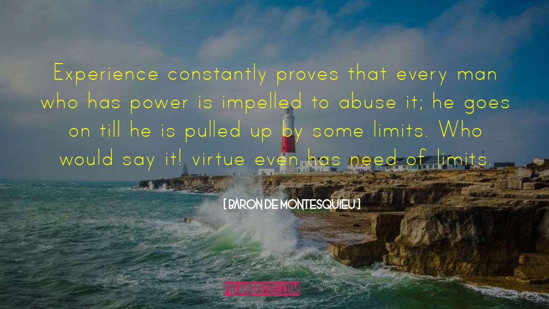Psychological Abuse quotes by Baron De Montesquieu