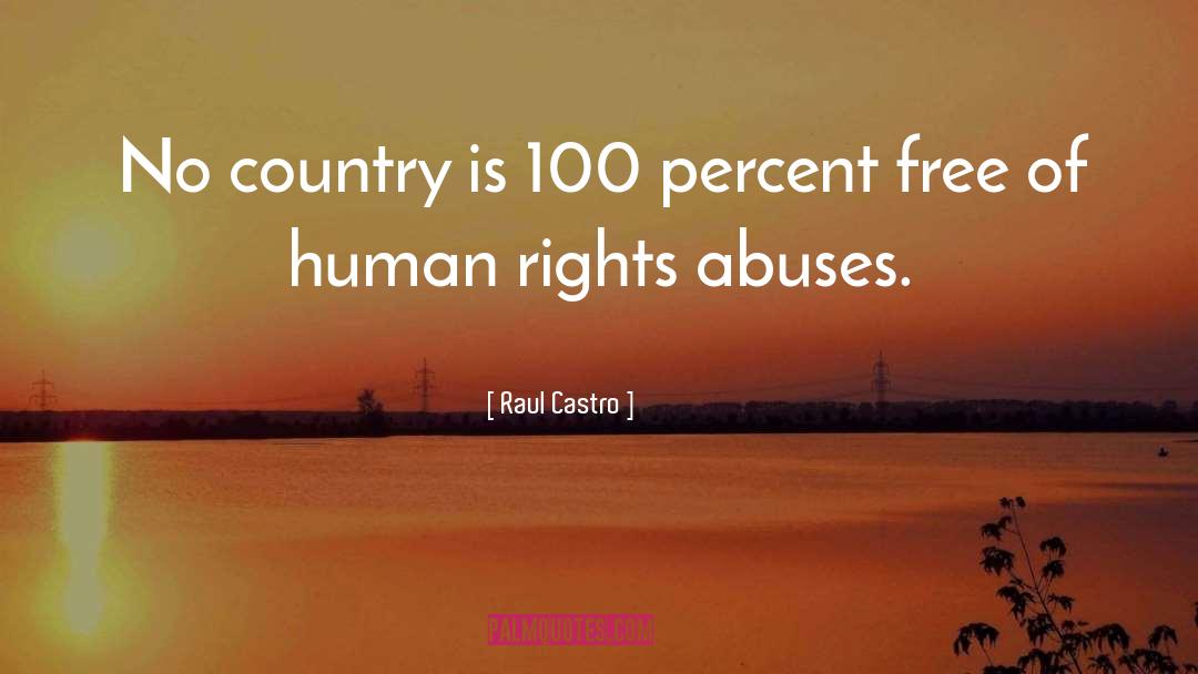 Psychological Abuse quotes by Raul Castro