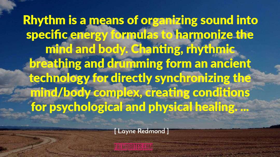 Psychological Choreography quotes by Layne Redmond