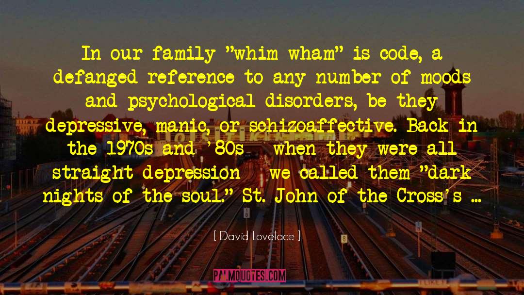 Psychological Disorders quotes by David Lovelace