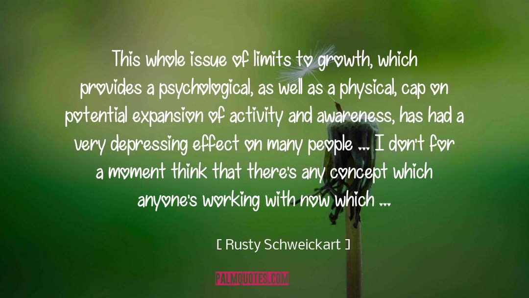 Psychological Growth Models quotes by Rusty Schweickart