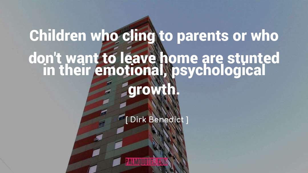 Psychological Growth Models quotes by Dirk Benedict