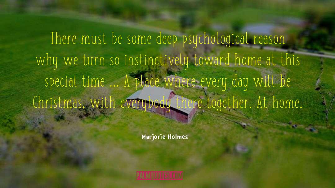 Psychological Impact quotes by Marjorie Holmes