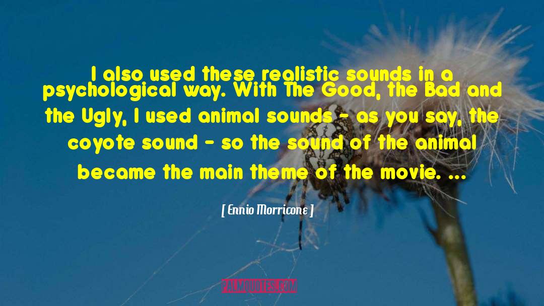 Psychological Impact quotes by Ennio Morricone