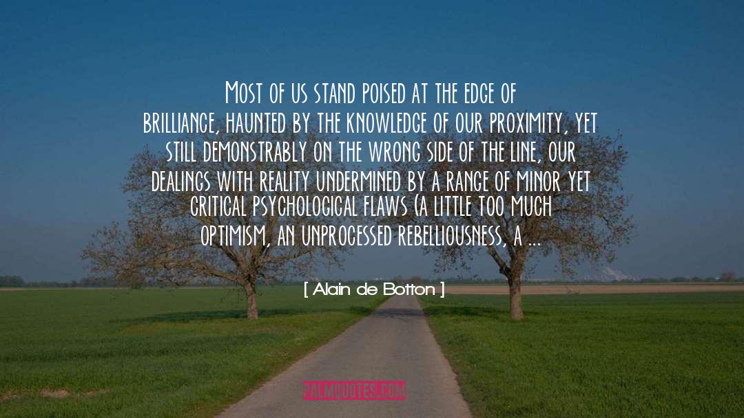 Psychological Impact quotes by Alain De Botton