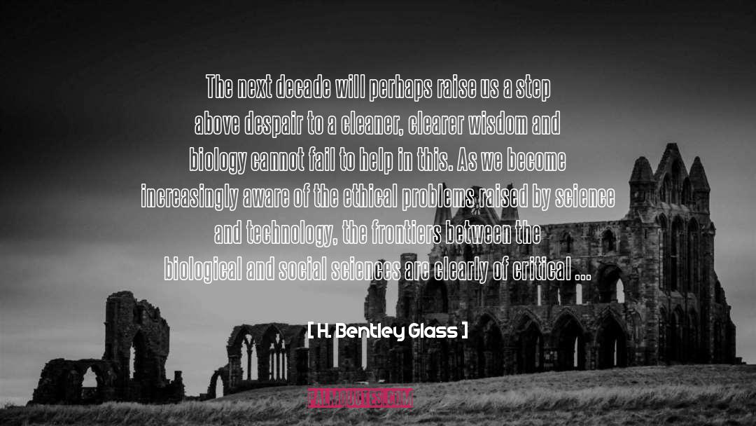 Psychological Mindgames quotes by H. Bentley Glass