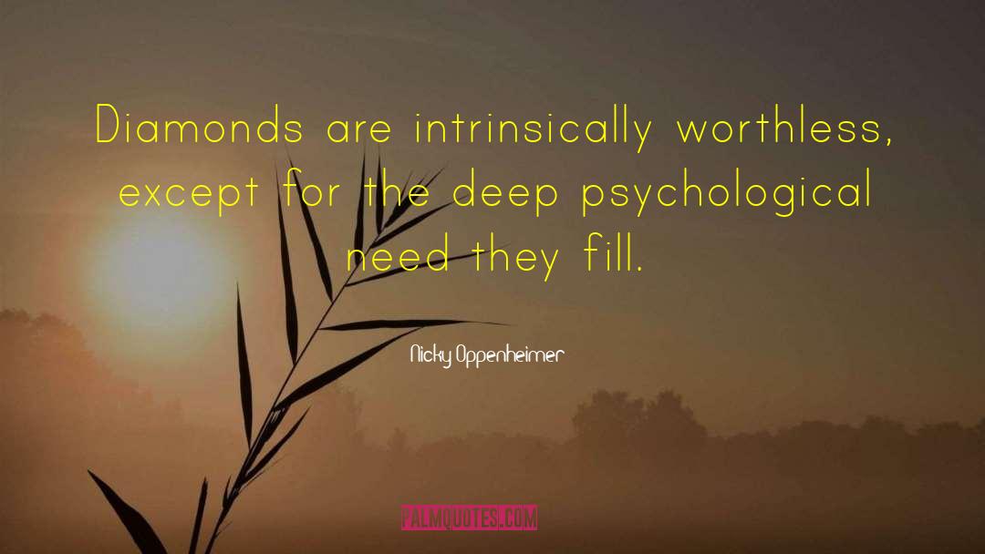 Psychological Needs quotes by Nicky Oppenheimer