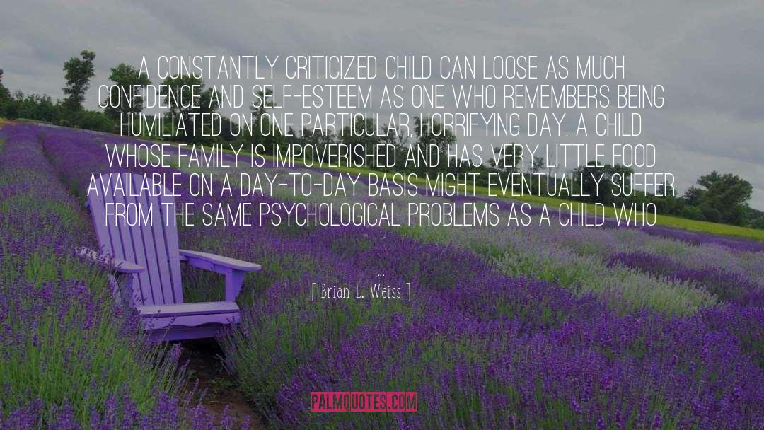 Psychological Problems quotes by Brian L. Weiss