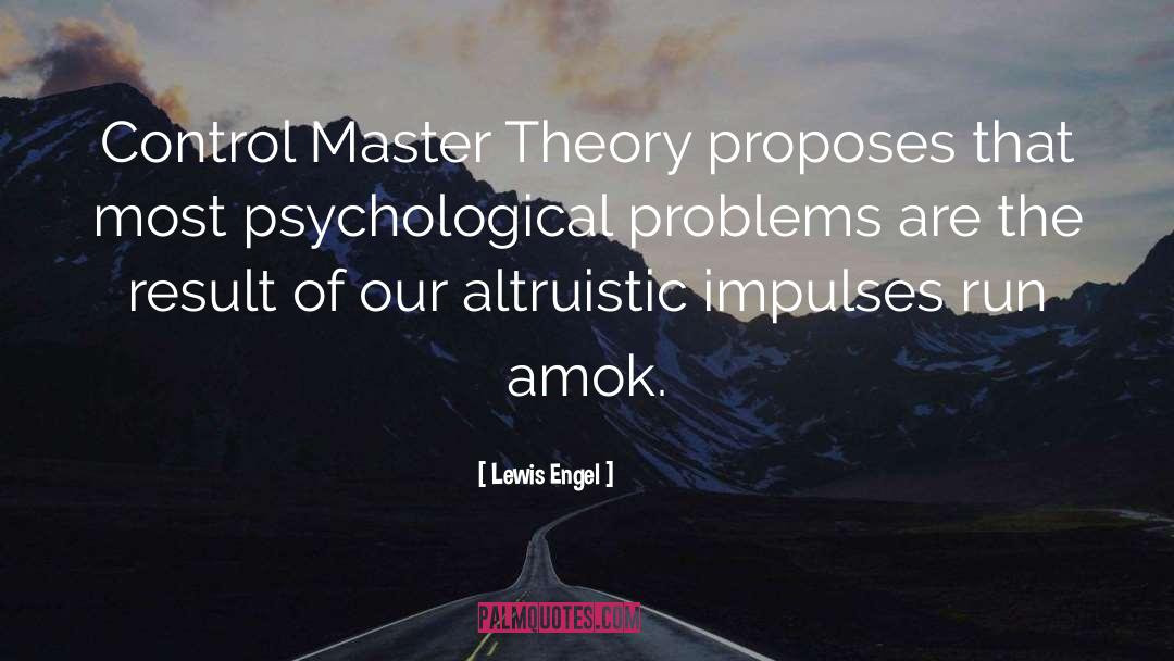 Psychological Problems quotes by Lewis Engel