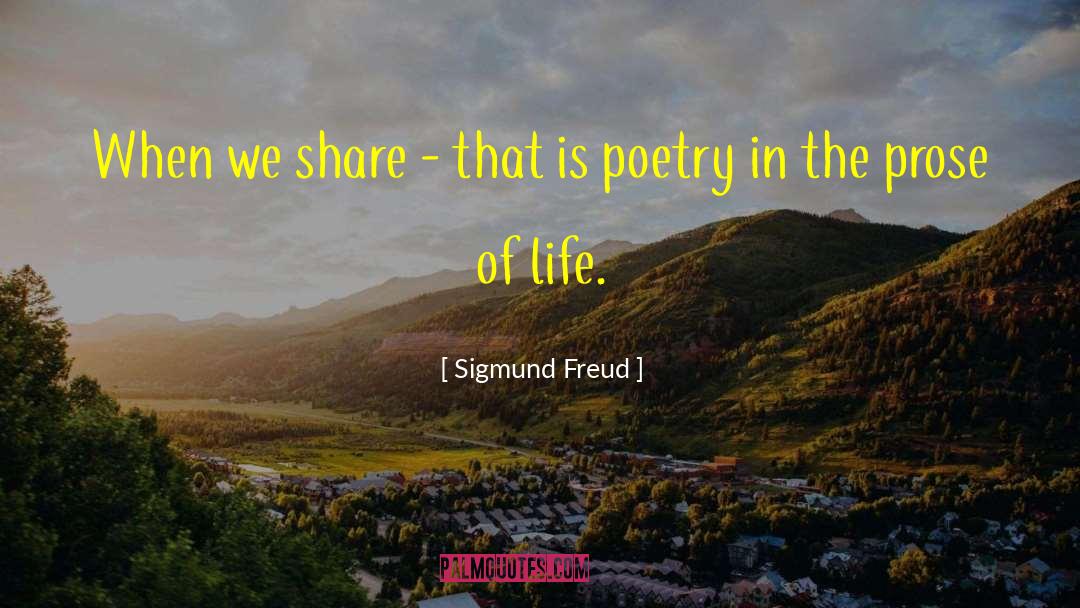 Psychological Prose quotes by Sigmund Freud