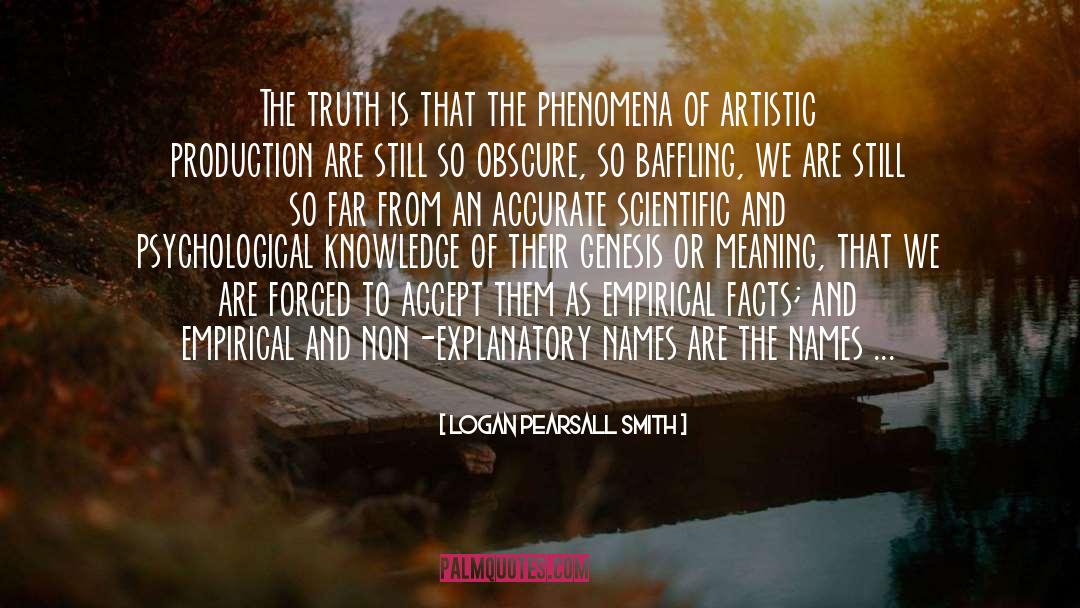 Psychological Prose quotes by Logan Pearsall Smith