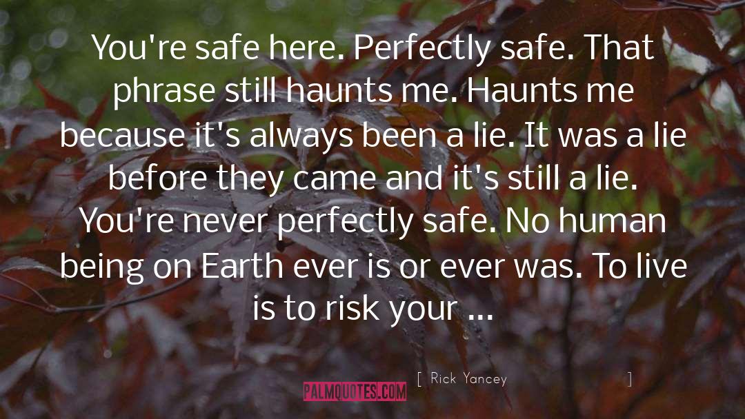 Psychological Safety quotes by Rick Yancey