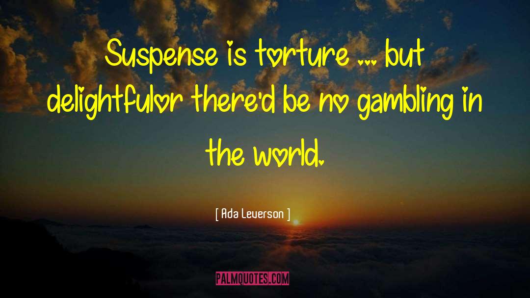 Psychological Suspense quotes by Ada Leverson