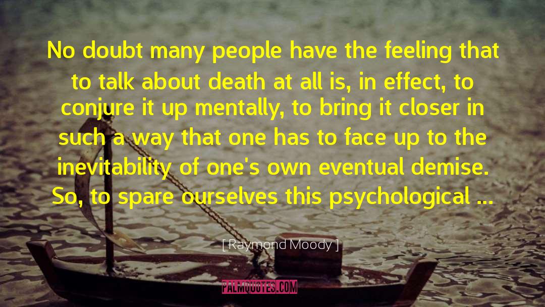 Psychological Trauma quotes by Raymond Moody