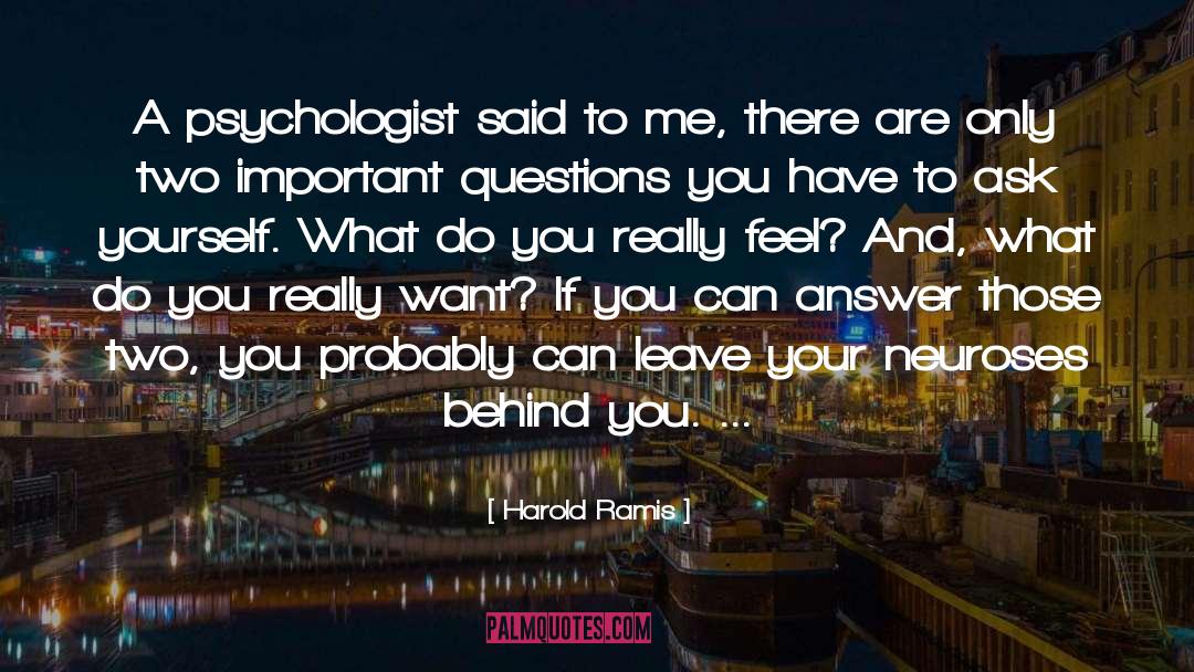 Psychologist quotes by Harold Ramis