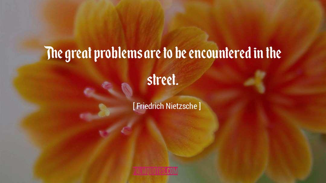 Psychologists Problems quotes by Friedrich Nietzsche