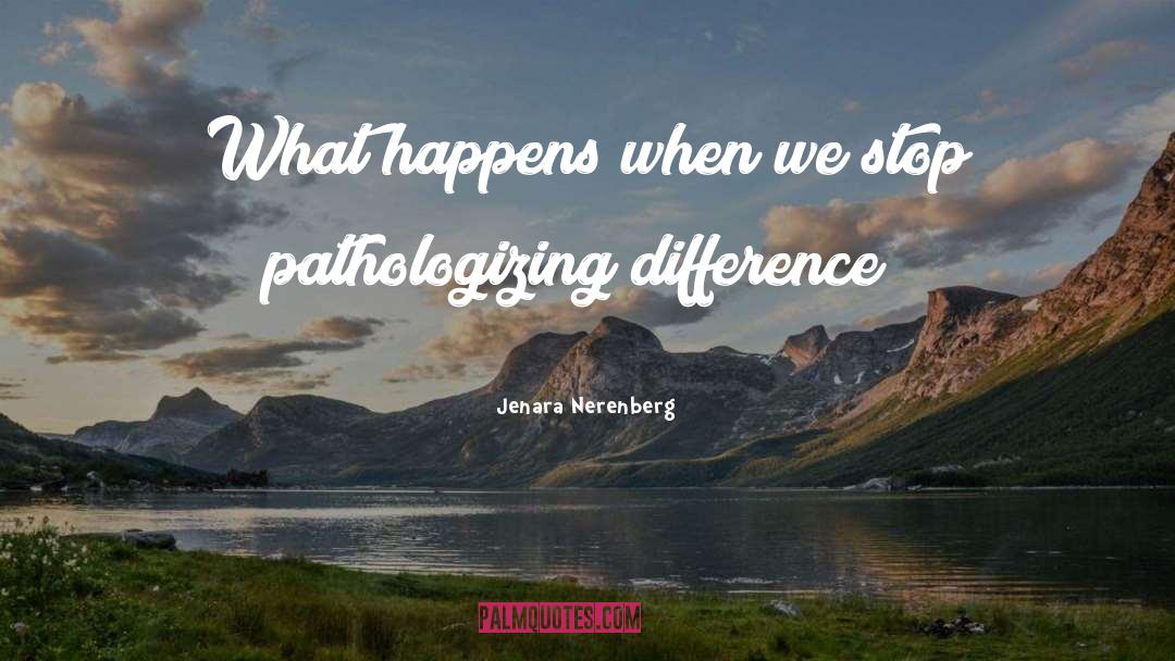 Psychology Analysis quotes by Jenara Nerenberg