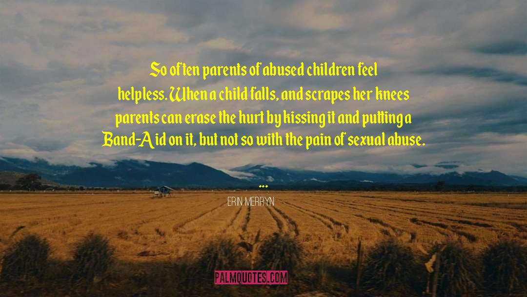 Psychology Child Abuse quotes by Erin Merryn