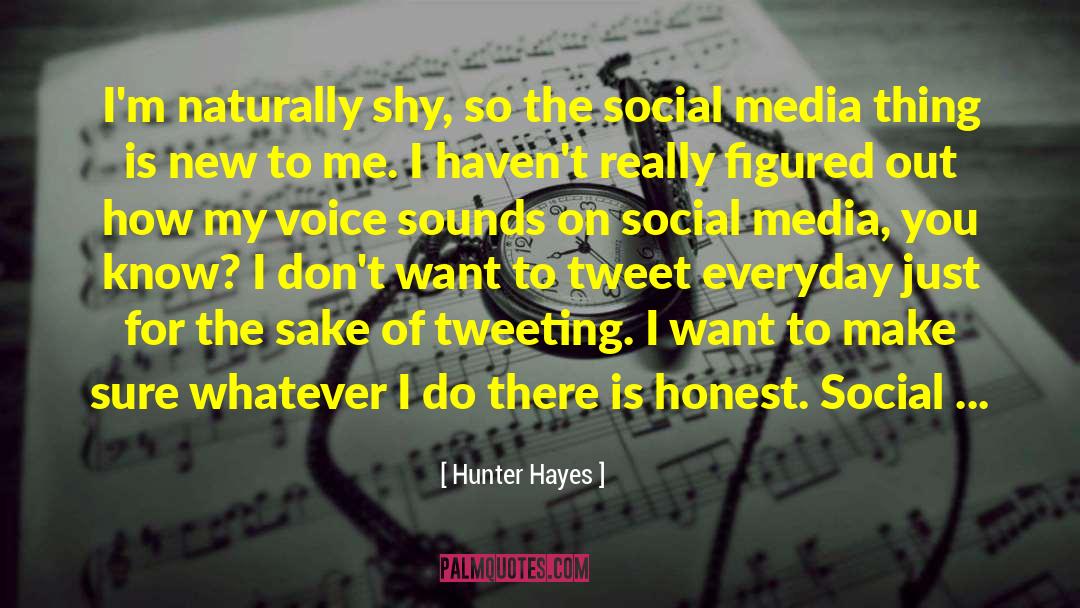 Psychology Of Social Media quotes by Hunter Hayes