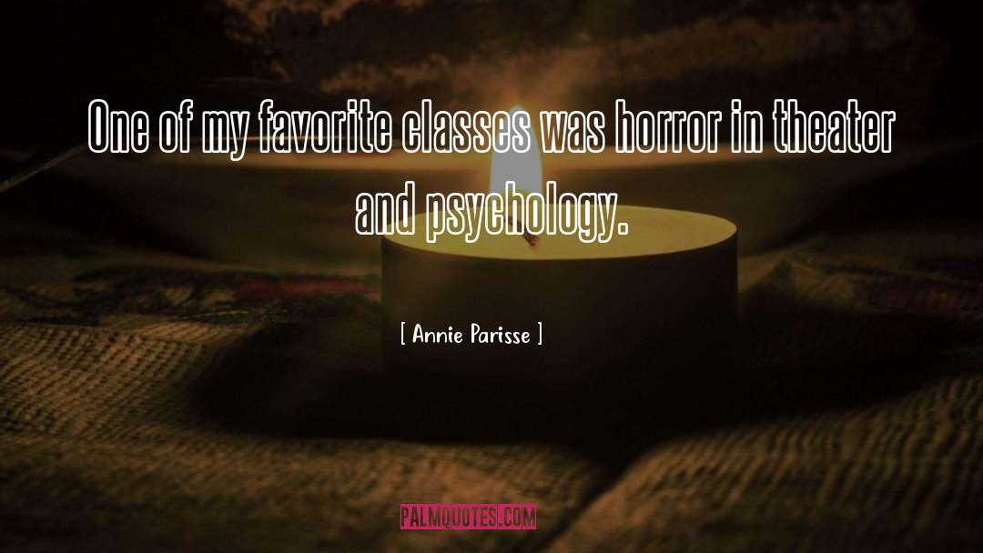 Psychology quotes by Annie Parisse