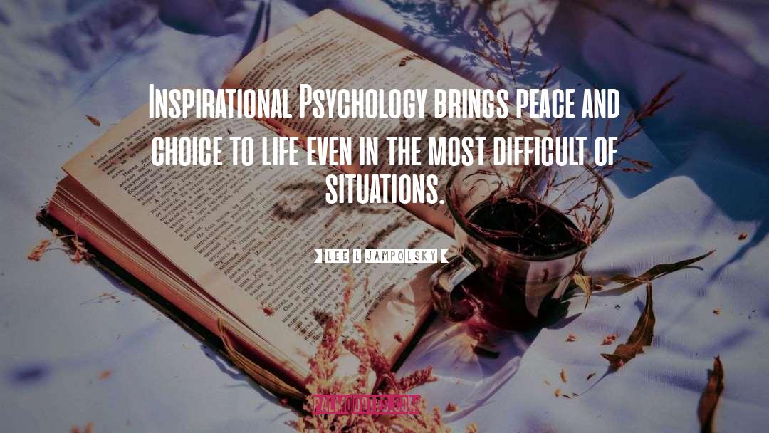 Psychology quotes by Lee L Jampolsky