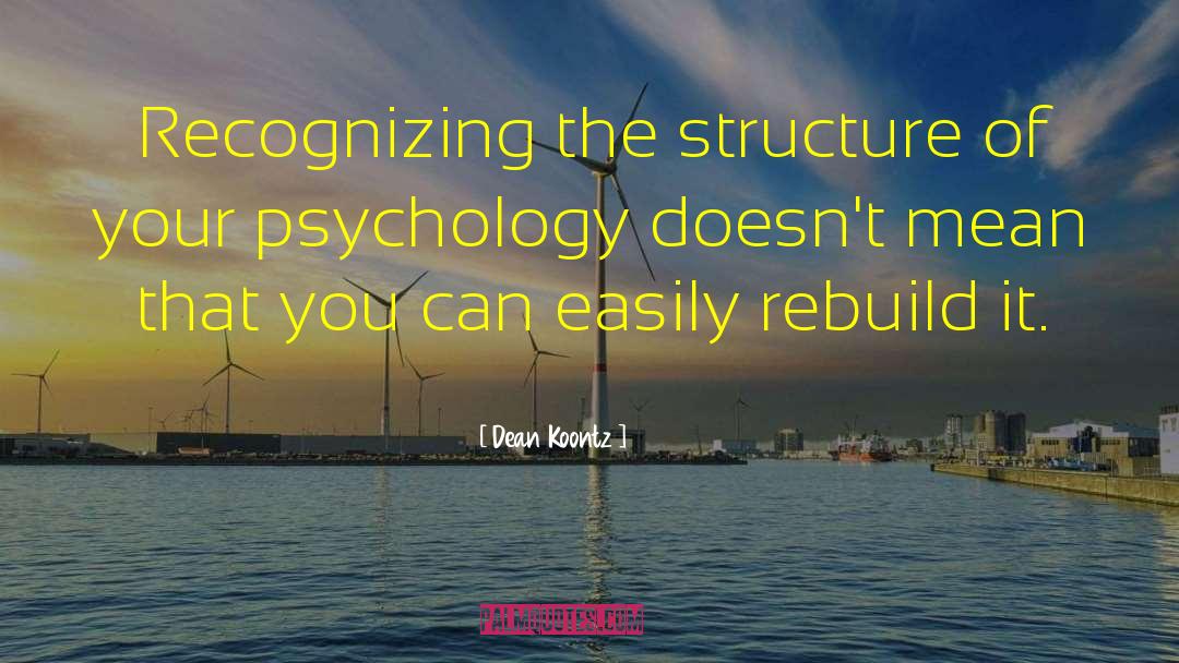 Psychology Spirituality quotes by Dean Koontz