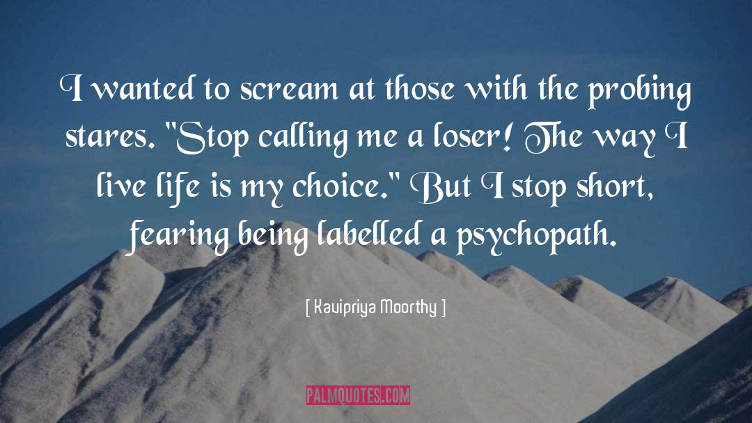 Psychopath quotes by Kavipriya Moorthy