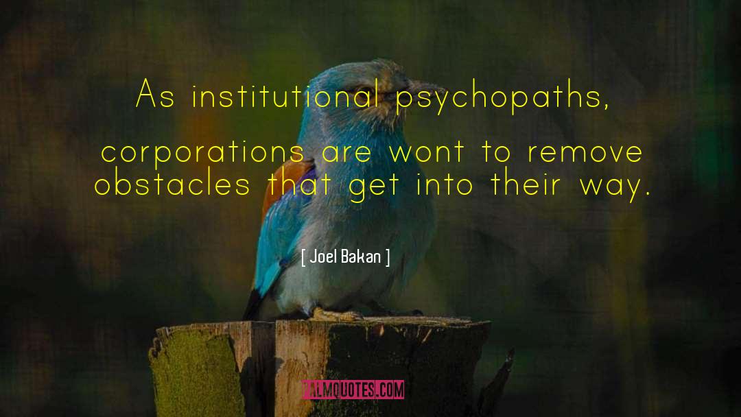 Psychopath quotes by Joel Bakan