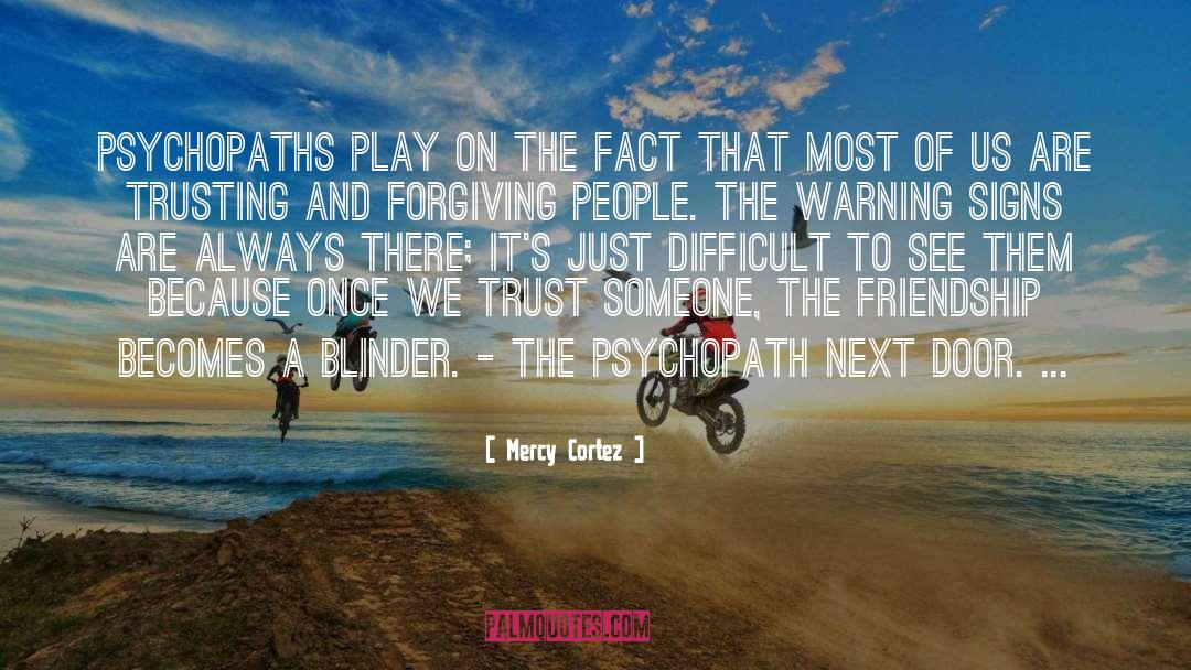 Psychopath quotes by Mercy Cortez