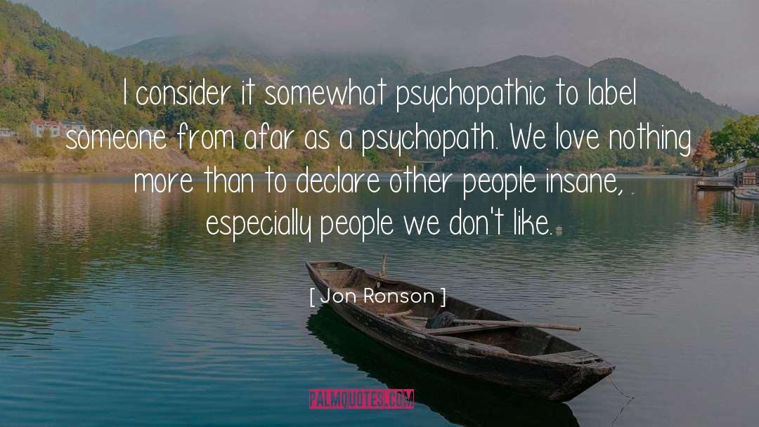 Psychopathic quotes by Jon Ronson