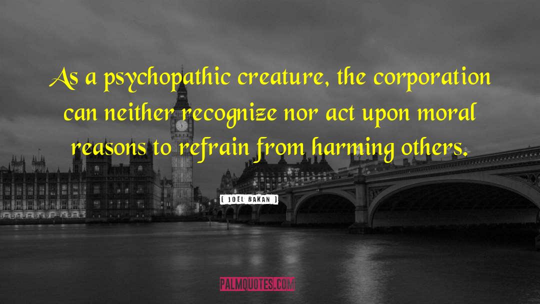 Psychopathic quotes by Joel Bakan