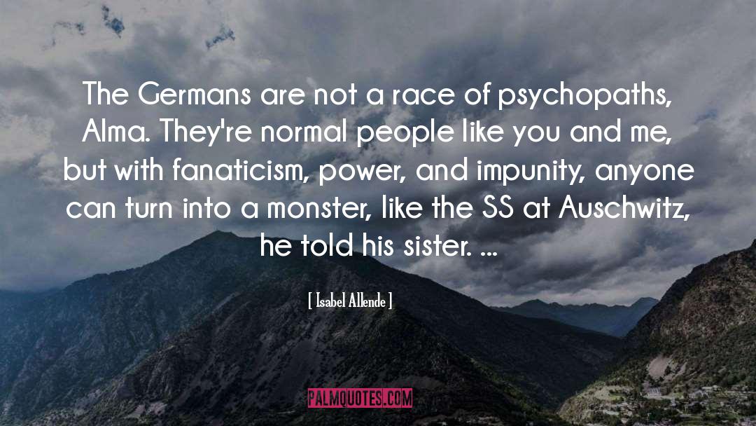 Psychopaths quotes by Isabel Allende