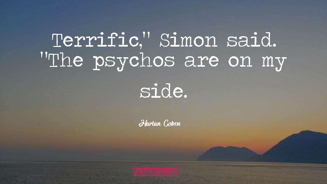 Psychos quotes by Harlan Coben