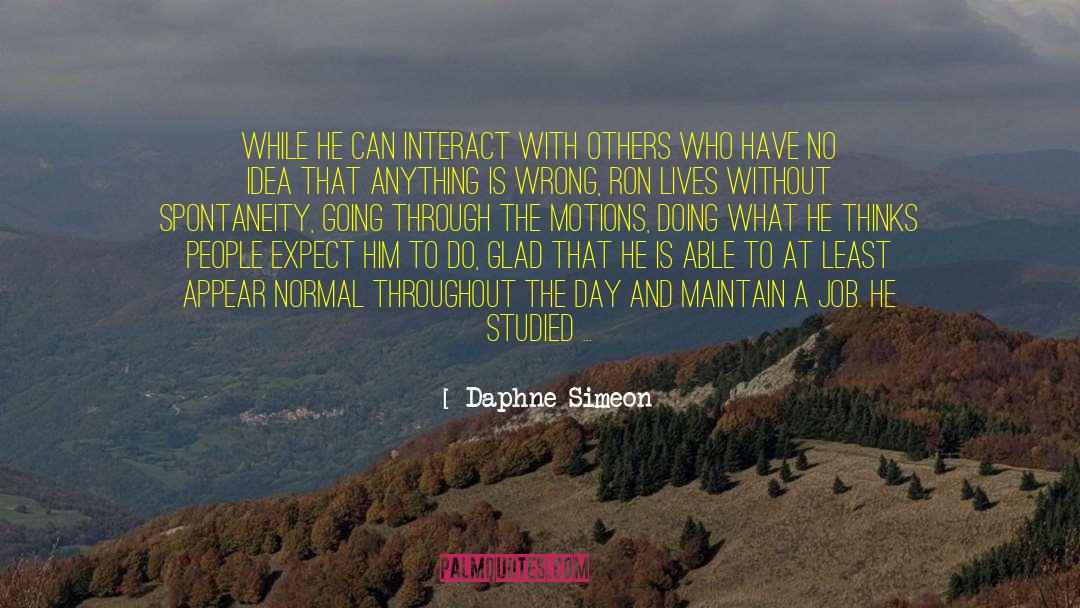 Psychosomatic Illness quotes by Daphne Simeon