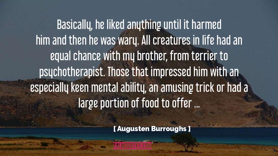 Psychotherapist quotes by Augusten Burroughs