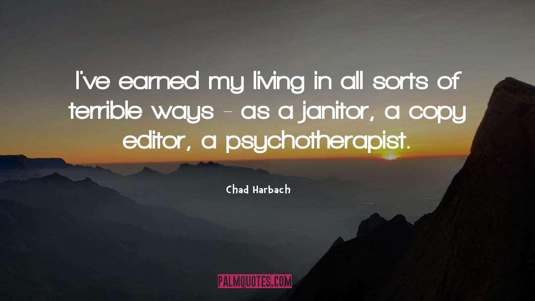 Psychotherapist quotes by Chad Harbach